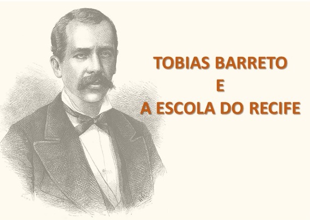 Tobias Barreto e a Escola do Recife